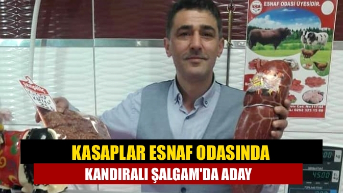 Kasaplar Esnaf Odasında Kandıralı Şalgamda aday