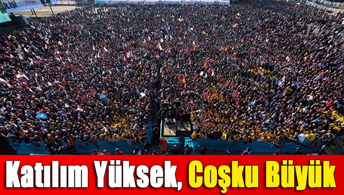 Katılım yüksek, coşku büyük