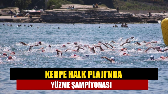 Kerpe Halk Plajı’nda Yüzme Şampiyonası