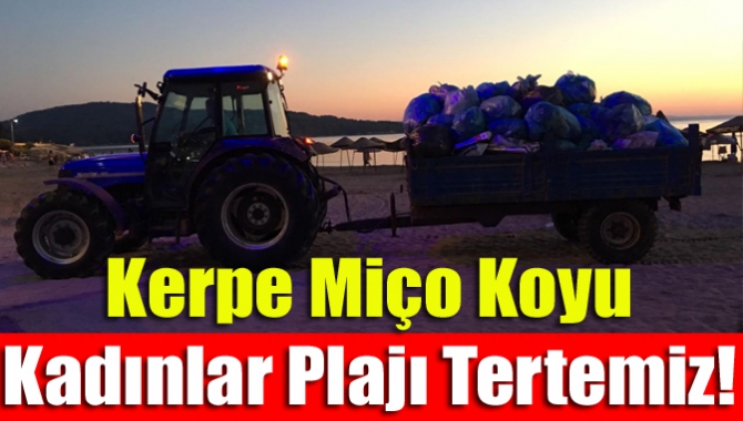 Kerpe Miço Koyu Kadınlar Plajı tertemiz!