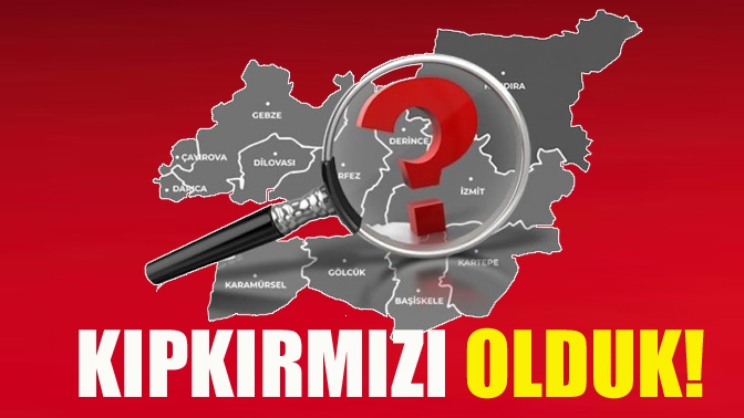 Kıpkırmızı olduk!