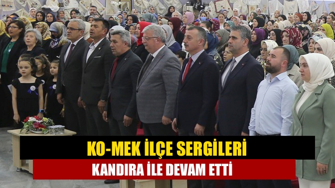 KO-MEK İlçe Sergileri Kandıra İle Devam Etti