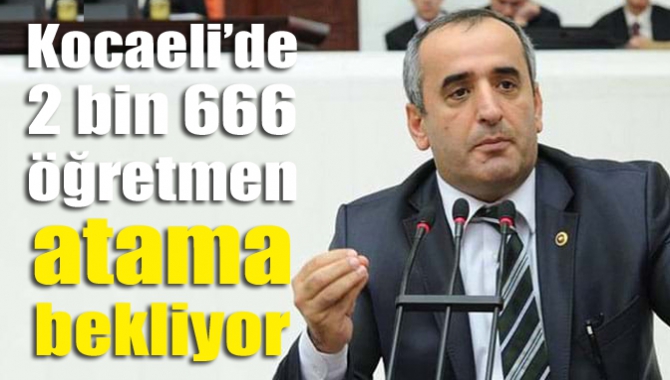 Kocaeli’de 2 bin 666 öğretmen atama bekliyor