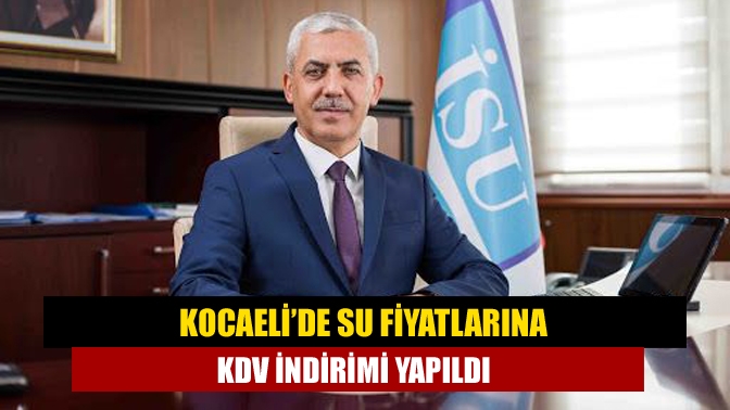 Kocaeli’de su fiyatlarına KDV indirimi yapıldı