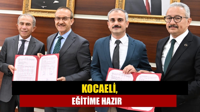 Kocaeli, eğitime hazır