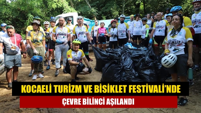 Kocaeli Turizm ve Bisiklet Festivali’nde çevre bilinci aşılandı