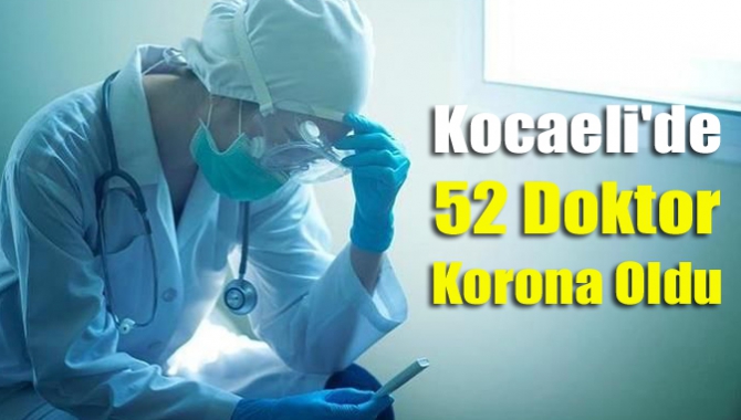 Kocaeli'de 52 doktor korona oldu