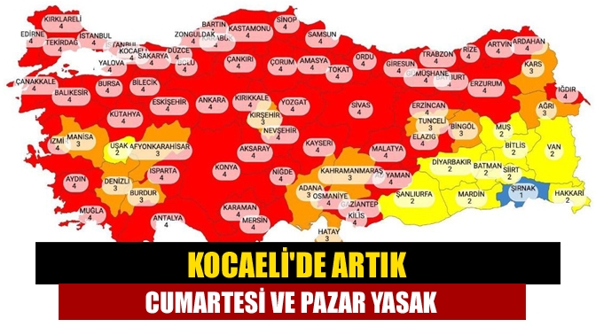 Kocaelide artık Cumartesi ve Pazar YASAK