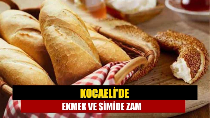 Kocaelide ekmek ve simide zam