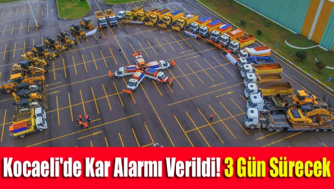 Kocaeli'de kar alarmı verildi! 3 gün sürecek