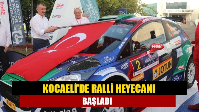 Kocaelide ralli heyecanı başladı