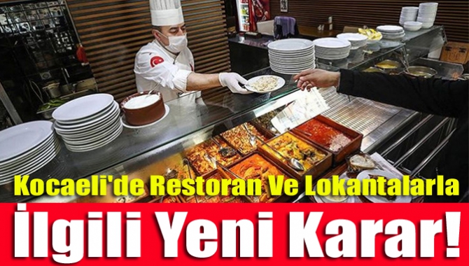 Kocaeli'de restoran ve lokantalarla ilgili yeni karar!