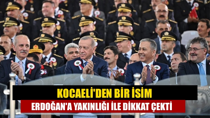 Kocaeliden bir isim Erdoğana yakınlığı ile dikkat çekti
