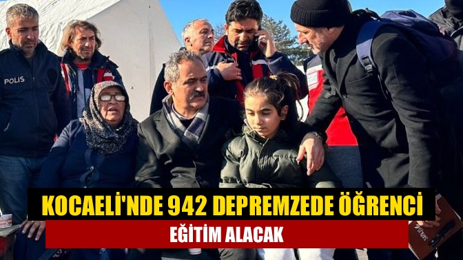 Kocaelinde 942 depremzede öğrenci eğitim alacak