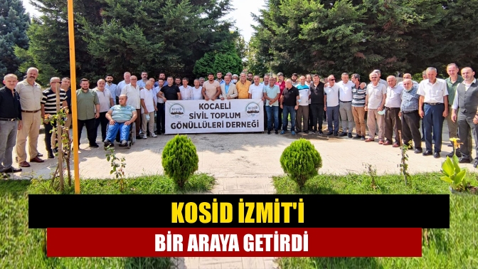 KOSİD İzmiti bir araya getirdi