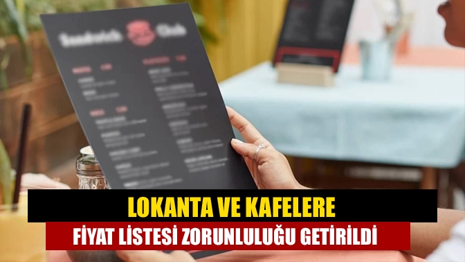 Lokanta ve kafelere fiyat listesi zorunluluğu getirildi