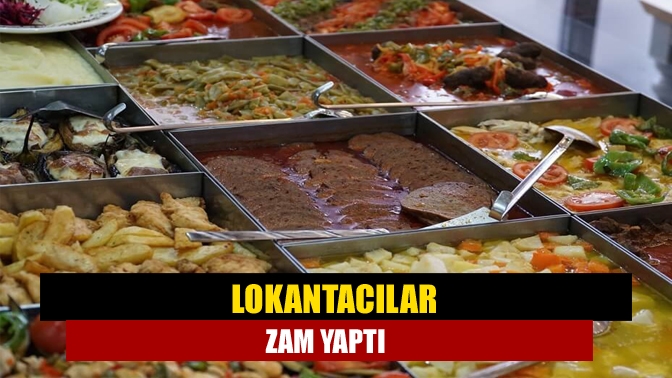 Lokantacılar zam yaptı