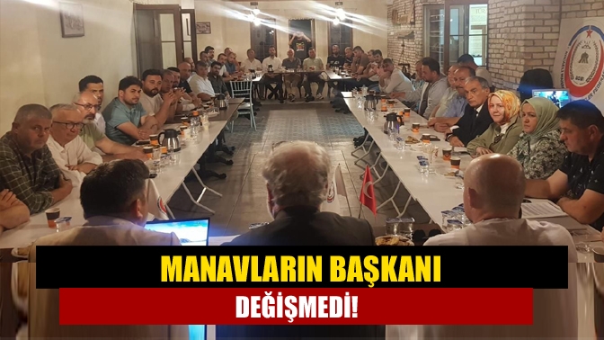 Manavların başkanı değişmedi!