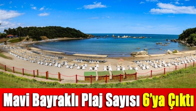 Mavi Bayraklı Plaj Sayısı 6’ya Çıktı