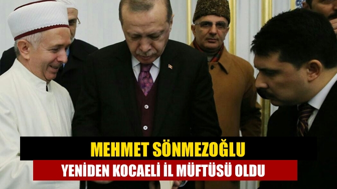 Mehmet Sönmezoğlu yeniden Kocaeli İl Müftüsü oldu