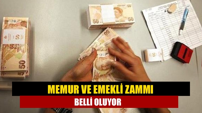 Memur ve emekli zammı belli oluyor