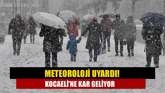 Meteoroloji uyardı! Kocaeli’ne kar geliyor