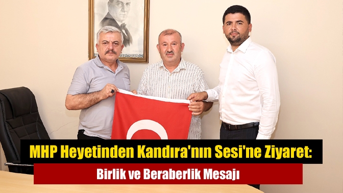 MHP Heyetinden Kandıra'nın Sesi'ne Ziyaret: Birlik ve Beraberlik Mesajı