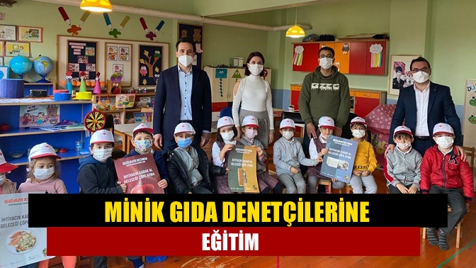 Minik gıda denetçilerine eğitim