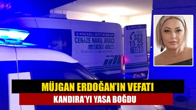 Müjgan Erdoğan’ın Vefatı Kandıra’yı Yasa Boğdu