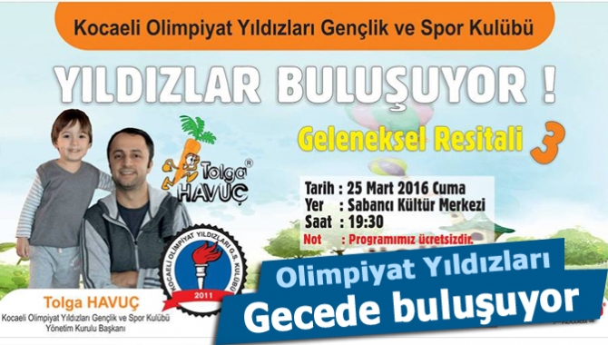 Olimpiyat Yıldızları gecede buluşuyor