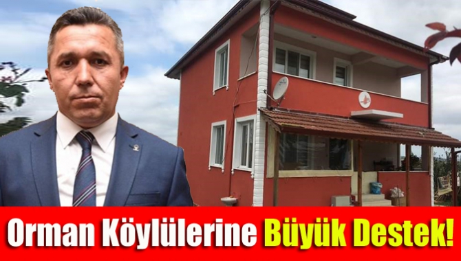 Orman Köylülerine Büyük Destek!