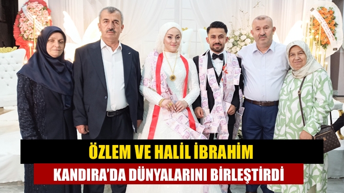 Özlem ve Halil İbrahim Kandıra’da Dünyalarını Birleştirdi