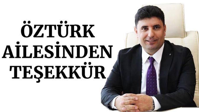 Öztürk Ailesinden teşekkür