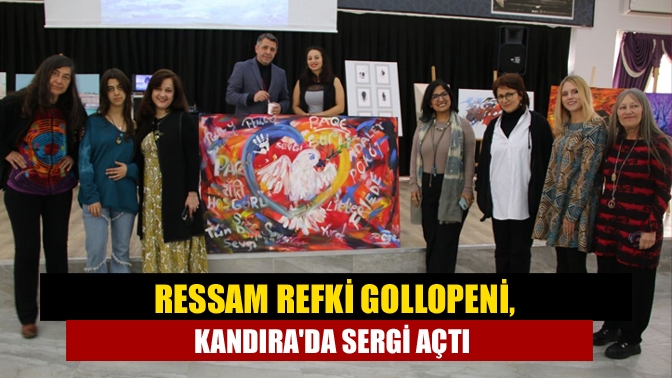 Ressam Refki Gollopeni, Kandıra'da sergi açtı