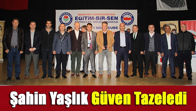 Şahin Yaşlık güven tazeledi