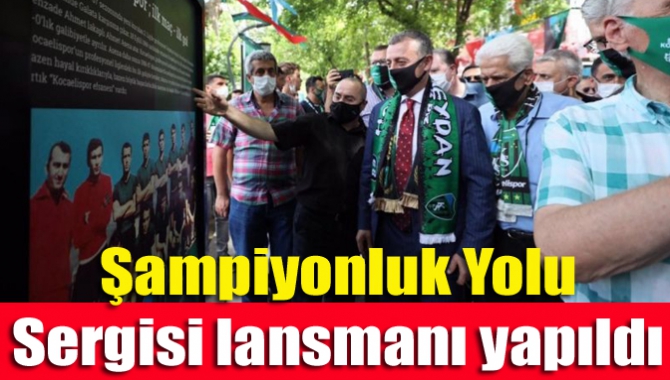 Şampiyonluk Yolu Sergisi lansmanı yapıldı