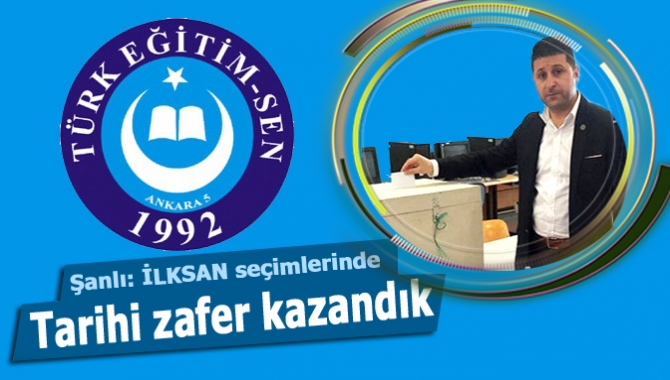 Şanlı: İLKSAN seçimlerinde tarihi zafer kazandık