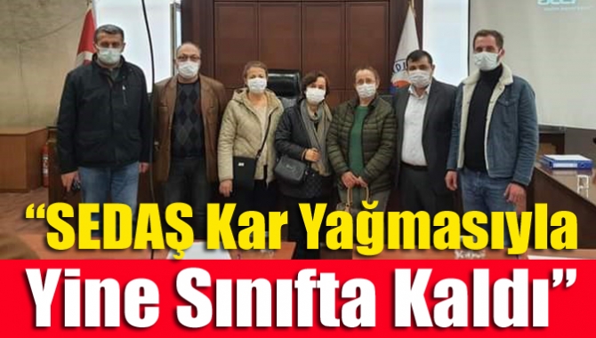 “SEDAŞ kar yağmasıyla yine sınıfta kaldı”