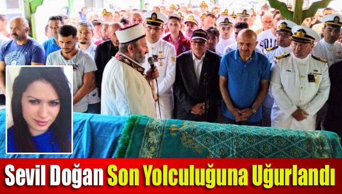 Sevil Doğan Son Yolculuğuna Uğurlandı