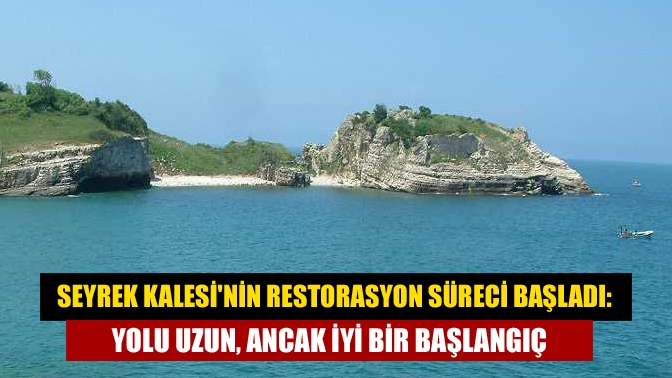Seyrek Kalesinin Restorasyon Süreci Başladı: Yolu Uzun, Ancak İyi Bir Başlangıç