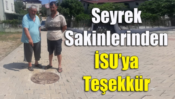 Seyrek sakinlerinden İSU’ya teşekkür