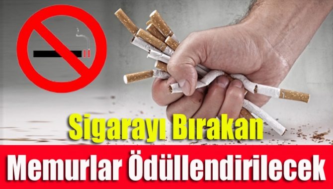 Sigarayı Bırakan Memurlar Ödüllendirilecek