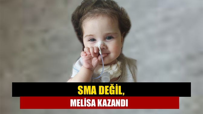 SMA değil, Melisa kazandı