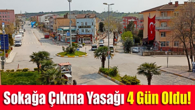 Sokağa Çıkma Yasağı 4 Gün Oldu!