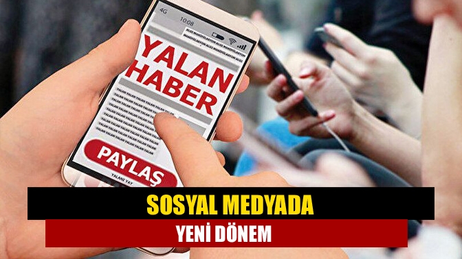 Sosyal medyada yeni dönem