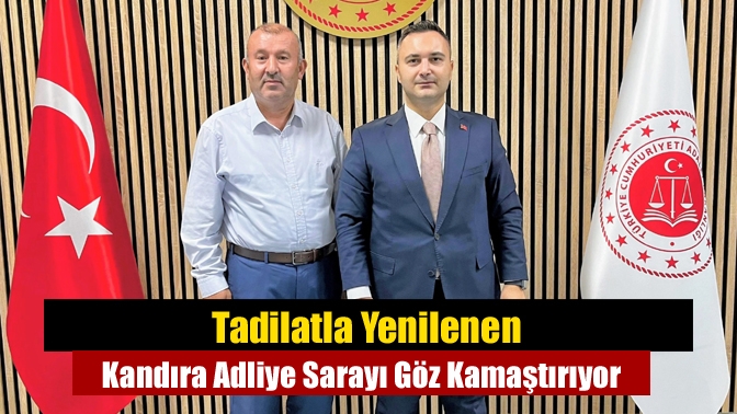 Tadilatla Yenilenen Kandıra Adliye Sarayı Göz Kamaştırıyor