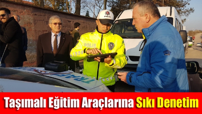 Taşımalı eğitim araçlarına sıkı denetim