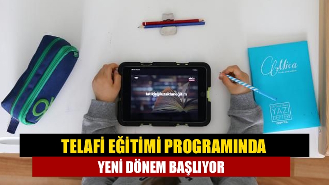 Telafi eğitimi programında yeni dönem başlıyor