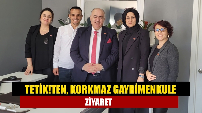 Tetik!ten, Korkmaz Gayrimenkule ziyaret