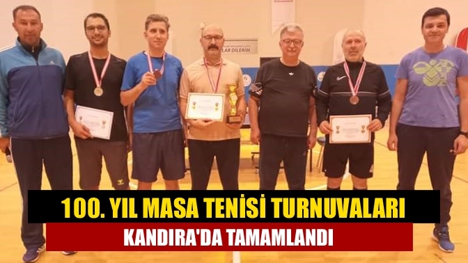 100. yıl masa tenisi turnuvaları Kandıra'da tamamlandı